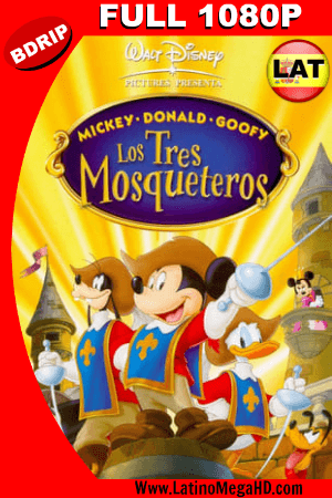 Mickey, Donald, Goofy: Los tres mosqueteros (2004) Full HD BDRIP 1080P ()
